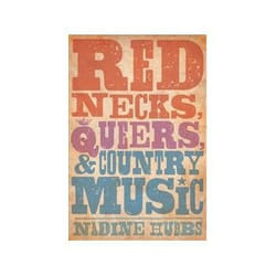 ISBN Rednecks, Queers, and Country Music livre Musique Anglais
