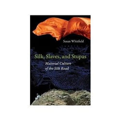 ISBN Silk, Slaves, and Stupas: Material Culture of the Silk Road livre politique Anglais