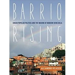ISBN Barrio Rising : Urban Popular Politics and the Making of Modern Venezuela livre histoire Anglais
