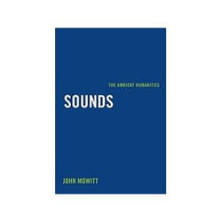ISBN Sounds: The Ambient Humanities livre Musique Anglais
