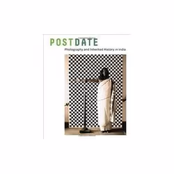 ISBN Postdate: Photography and Inherited History in India, Art &amp; design, Anglais, Couverture rigide, 160 pages