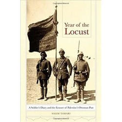 ISBN Year of the Locust : A Soldier's Diary and the Erasure of Palestine's Ottoman Past livre histoire Anglais
