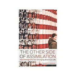 ISBN Other Side of Assimilation: How Immigrants Are Changing American Life livre politique Anglais