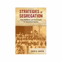 ISBN Strategies of Segregation: Race, Residence, and the Struggle for Educational Equality, politique, Anglais, Livre broché, ...