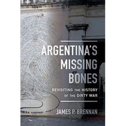 ISBN Argentina's Missing Bones : Revisiting the History of the Dirty War livre histoire Anglais