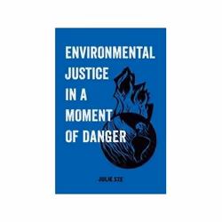 ISBN Environmental Justice in a Moment of Danger, politique, Anglais, 160 pages
