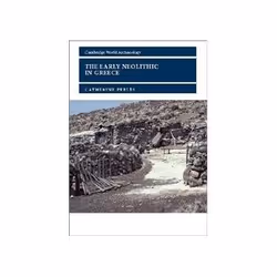 ISBN Early Neolithic in Greece: First Farming Communities in Europe, histoire, Anglais