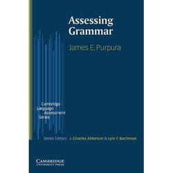 Assessing Grammar, Cambridge Language Assessment Series