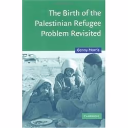 ISBN Birth of the Palestinian Refugee Problem 2e, histoire, Anglais, 640 pages