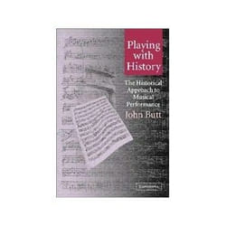 ISBN Playing with History: Historical Approach to Musical Performance livre Musique Anglais