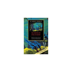 Cambridge University Press THE CAMBRIDGE COMPANION TO SCIENCE FICTION