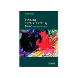 ISBN Exploring Twentieth-century Music: Tradition and Innovation livre Musique Anglais