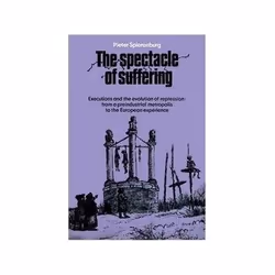 ISBN Spectacle of Suffering: Executions and the Evolution of Repression, politique, Anglais, Livre broché