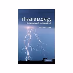 ISBN Theatre Ecology: Environments and Performance Events, Théatre, Anglais, Livre broché, 372 pages