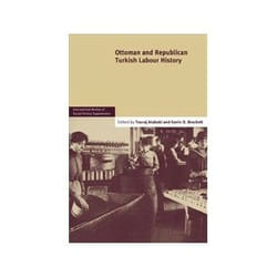 ISBN Ottoman and Republican Turkish Labour History livre histoire Anglais