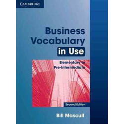 BUSINESS VOCABULARY IN USE ELEMENTARY TO PRE-INTERMEDIATE - WITH ANSWERS  2ND EDITION
