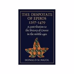 ISBN Despotate of Epiros 1267-1479: A Contribution to the History of Greece in the Middle Ages, histoire, Anglais, 312 pages