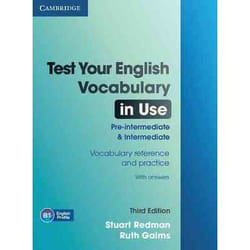 TEST YOUR ENGLISH VOCABULARY IN USE PRE-INTERMEDIATE AND INTERMEDIATE - WITH ANSWERS 3RD EDITION