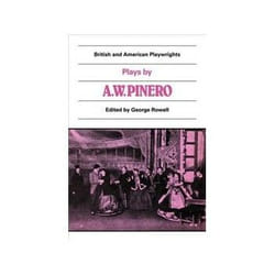 ISBN Plays by A. W. Pinero: The Schoolmistress, The Second Mrs Tanqueray, Trelawny of the 'Wells', livre Littérature Anglais