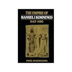 ISBN Empire of Manuel I Komnenos: 1143-1180 livre histoire Anglais 584 pages