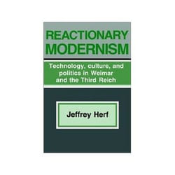 ISBN Reactionary Modernism: Technology, Culture, and Politics in Weimar and the Third Reich livre politique Anglais