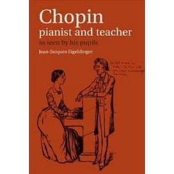 ISBN Chopin : Pianist and Teacher : As Seen by His Pupils livre Musique Anglais