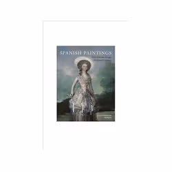 ISBN Spanish Paintings of the Fifteenth through Nineteenth Centuries, Art &amp; design, Anglais, Couverture rigide, 183 pages