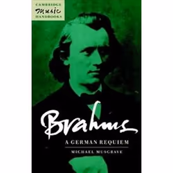 ISBN BRAHMS : A GERMAN REQUIEM, Musique, Anglais, 112 pages