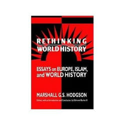 ISBN Rethinking World History: Essays on Europe, Islam and World History livre politique Anglais