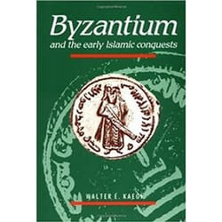 ISBN Byzantium and the Early Islamic Conquests livre histoire Anglais
