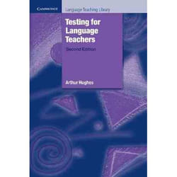 Testing for Language Teachers, Cambridge Language Teaching Library