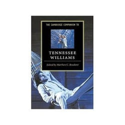 The Cambridge Companion to Tennessee Williams