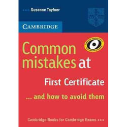 COMMON MISTAKES AT FIRST CERTIFICATE...AND HOW TO AVOID THEM