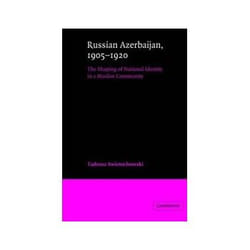 ISBN Russian Azerbaijan, 1905-1920: The Shaping of a National Identity in a Muslim Community livre politique Anglais