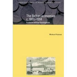 ISBN Balkan Economies 1800-1914 : Evolution without Development livre histoire Anglais