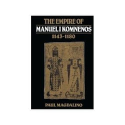 ISBN Empire of Manuel I Komnenos, 1143-1180 livre politique Anglais