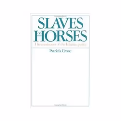 ISBN Slaves on Horses: The Evolution of the Islamic Polity, politique, Anglais, Livre broché, 316 pages