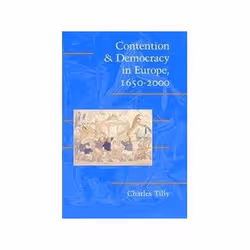 ISBN Contention and Democracy in Europe, 1650-2000, politique, Anglais, 320 pages