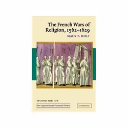 ISBN French Wars of Religion 2e, 1562-1629, politique, Anglais, 258 pages