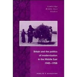 ISBN Britain and the Politics of Modernization in the Middle East, 1945-1958 livre histoire Anglais