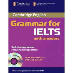 CAMBRIDGE GRAMMAR FOR IELTS STUDENT BOOK WITH ANSWERS AND CD