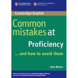 COMMON MISTAKES AT PROFICIENCY AND HOW TO AVOID THEM