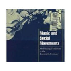 ISBN Music and Social Movements : Mobilizing Traditions in the Twentieth Century livre Musique Anglais