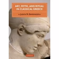 ISBN Art Myth and Ritual in Classical Greece, Art & design, Anglais, 320 pages