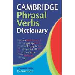 CAMBRIDGE PHRASAL VERBS DICTIONARY
