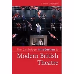 ISBN Cambridge Introduction to Modern British Theatre, histoire, Anglais, 268 pages