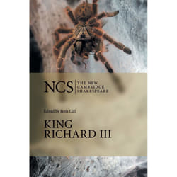 Cambridge University Press KING RICHARD III SECOND EDITION EDITED BY JANIS LULL THE NEW CAMBRIDGE SHAKESPEARE
