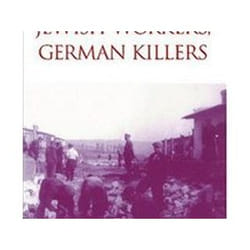 ISBN NAZI POLICY, JEWISH LABOUR, GERMAN KILLERS livre histoire Anglais