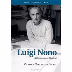 ISBN Luigi Nono : A Composer in Context : Music since 1900, Musique, Anglais, Couverture rigide