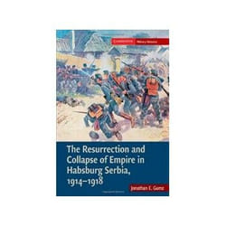 ISBN Resurrection and Collapse of Empire in Habsburg Serbia 1914-1918: Volume 1 livre politique Anglais Couverture rigide